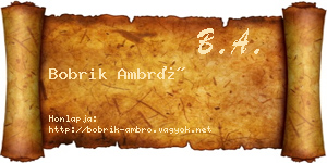 Bobrik Ambró névjegykártya